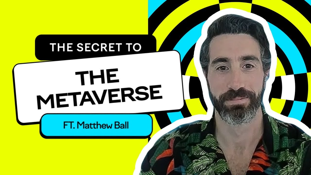 Matthew Ball Shares the Secret to the Metaverse